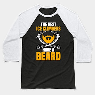 Ice Climbing Beard Baseball T-Shirt